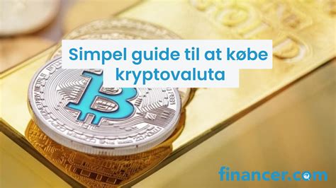 Køb kryptovaluta i 2024 – simpel guide for begyndere .